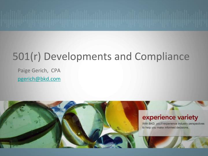 501 r developments and compliance