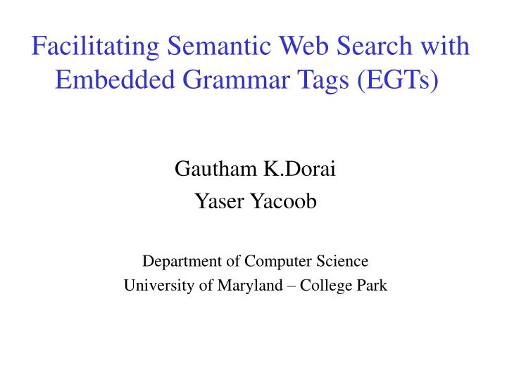 facilitating semantic web search with embedded grammar tags egts
