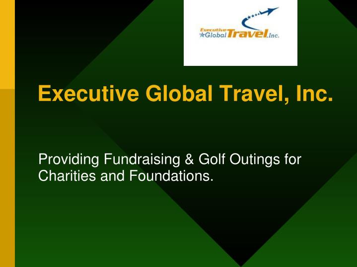 executive global travel inc