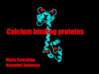 Calcium binding proteins