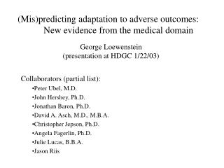 mis predicting adaptation to adverse outcomes new evidence from the medical domain