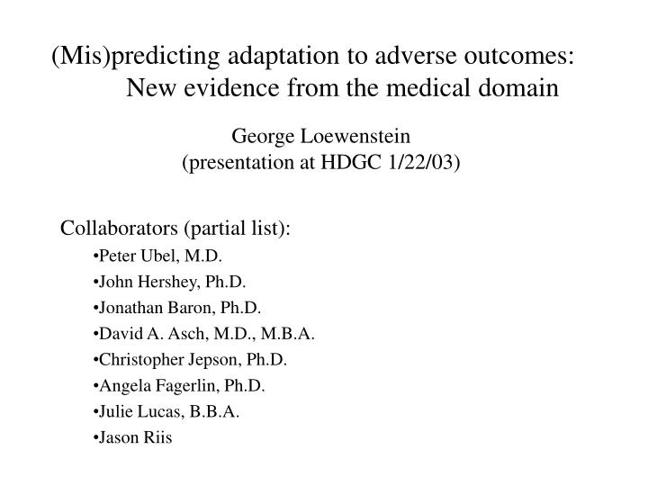 mis predicting adaptation to adverse outcomes new evidence from the medical domain