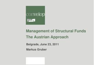 Management of Structural Funds The Austrian Approach