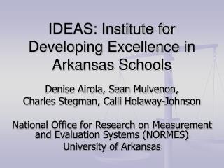 IDEAS: Institute for Developing Excellence in Arkansas Schools