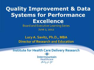 Quality Improvement &amp; Data Systems for Performance Excellence