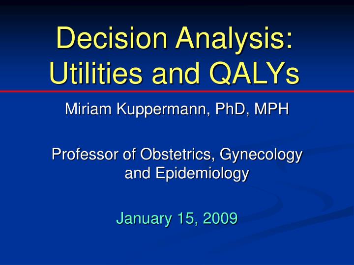 decision analysis utilities and qalys