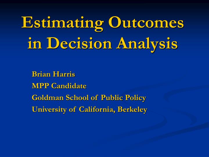estimating outcomes in decision analysis