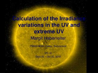 Calculation of the Irradiance variations in the UV and extreme UV