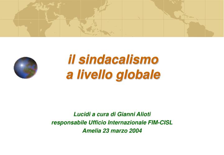il sindacalismo a livello globale