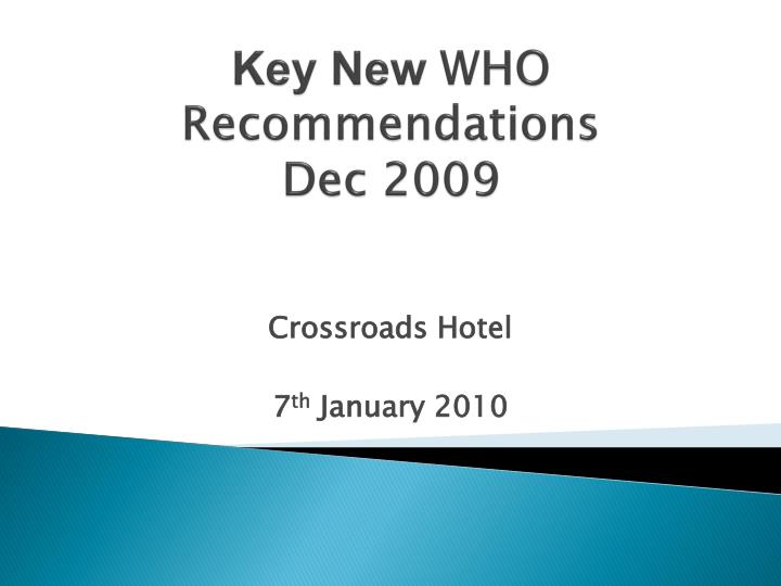 key new who recommendations dec 2009
