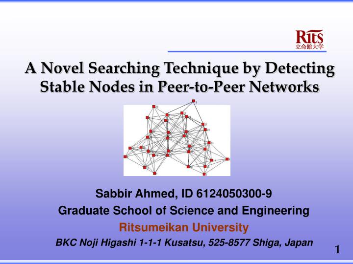 a novel searching technique by detecting stable nodes in peer to peer networks