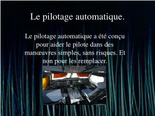 le pilotage automatique