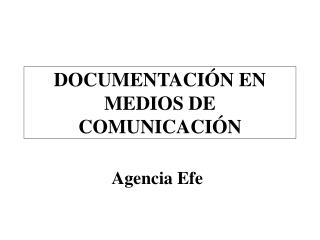 documentaci n en medios de comunicaci n