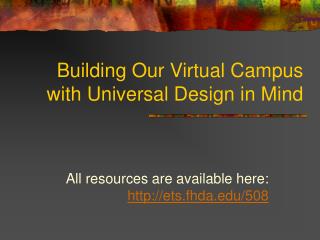 Building Our Virtual Campus with Universal Design in Mind