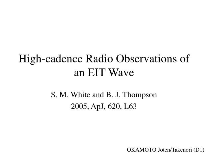 high cadence radio observations of an eit wave