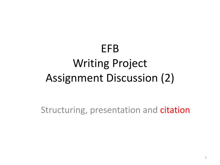 efb writing project assignment discussion 2