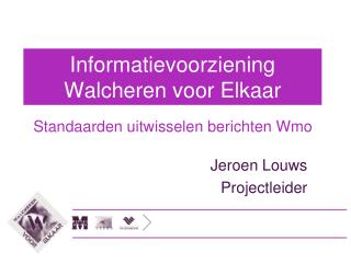informatievoorziening walcheren voor elkaar