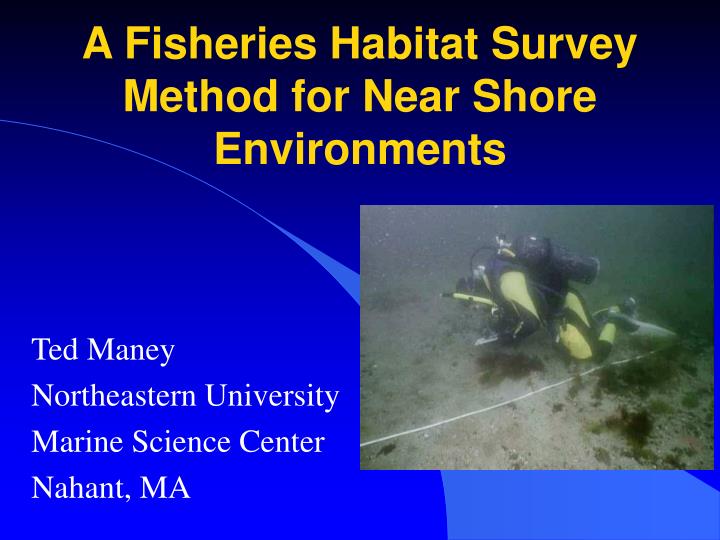 a fisheries habitat survey method for near shore environments