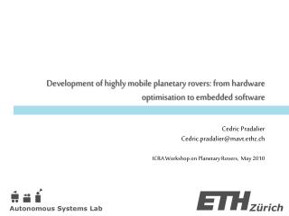 Development of highly mobile planetary rovers: from hardware optimisation to embedded software