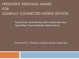 PERSISTENT PERSONAL NAMES FOR GLOBALLY CONNECTED MOBILE DEVICES