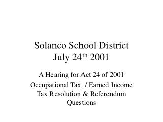 Solanco School District July 24 th 2001