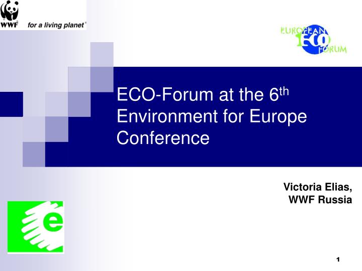 eco forum at the 6 th environment for europe conference