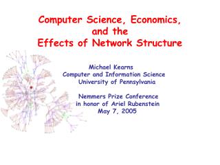 Computer Science, Economics, and the Effects of Network Structure