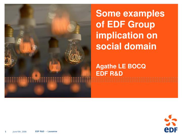 some examples of edf group implication on social domain agathe le bocq edf r d