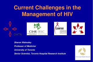 Current Challenges in the Management of HIV