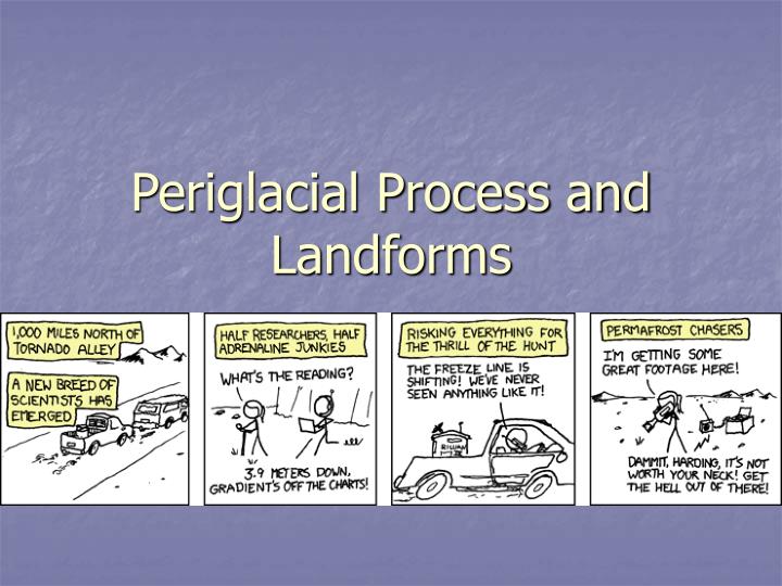 periglacial process and landforms
