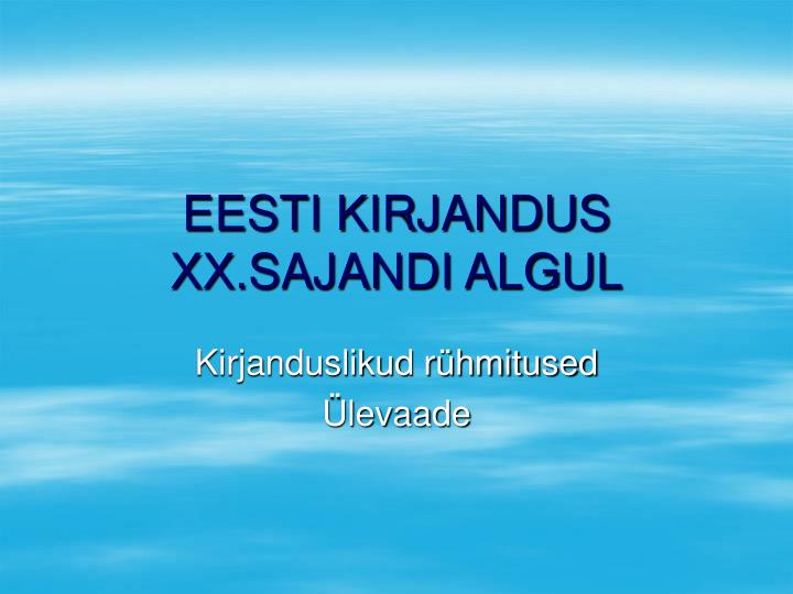 eesti kirjandus xx sajandi algul