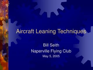 Aircraft Leaning Techniques