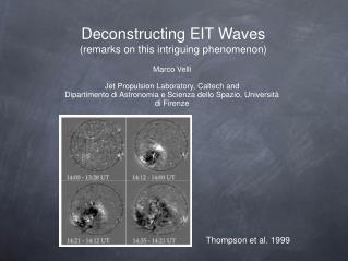 Deconstructing EIT Waves (remarks on this intriguing phenomenon)