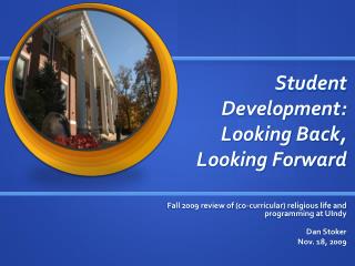 Student Development: Looking Back, Looking Forward