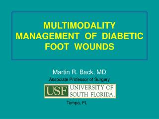 MULTIMODALITY MANAGEMENT OF DIABETIC FOOT WOUNDS