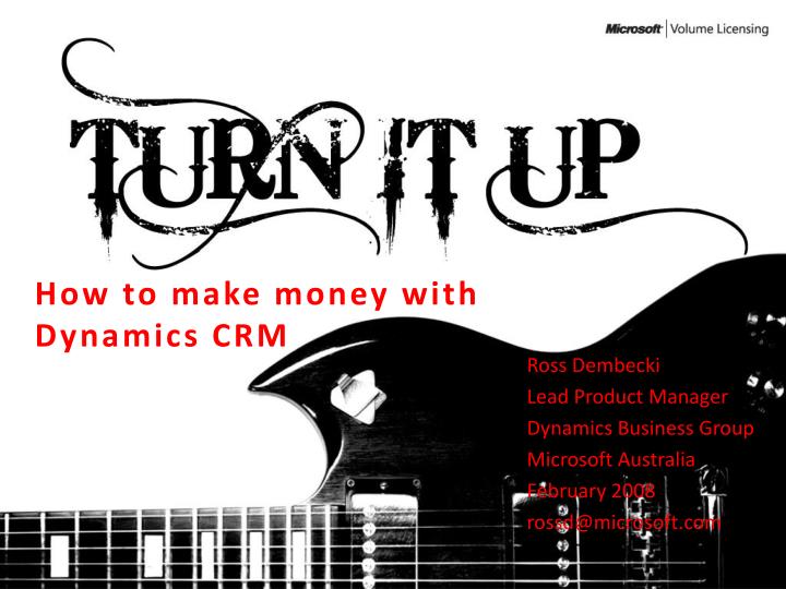 how to make money with dynamics crm