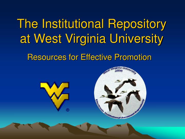 the institutional repository at west virginia university