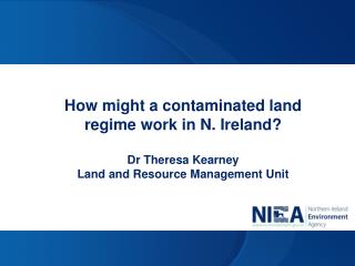 How might a contaminated land regime work in N. Ireland?