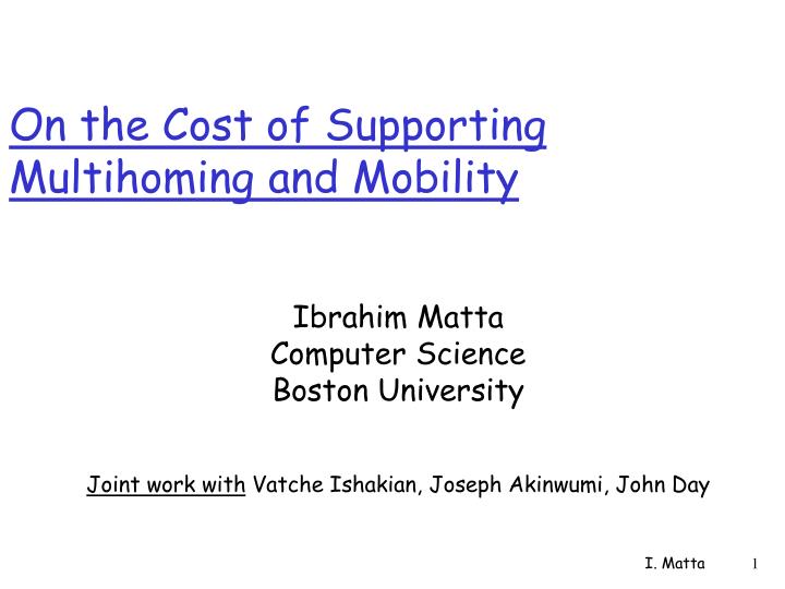 on the cost of supporting multihoming and mobility