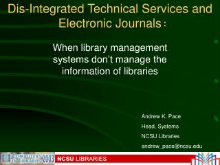 Dis-Integrated Technical Services and Electronic Journals