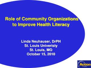 What is health literacy? What are community organizations doing ?