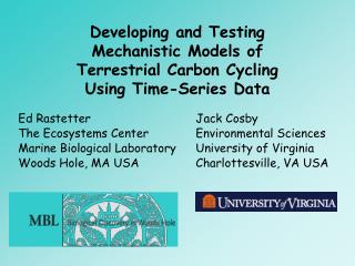 Developing and Testing Mechanistic Models of Terrestrial Carbon Cycling Using Time-Series Data