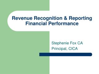 Revenue Recognition &amp; Reporting Financial Performance