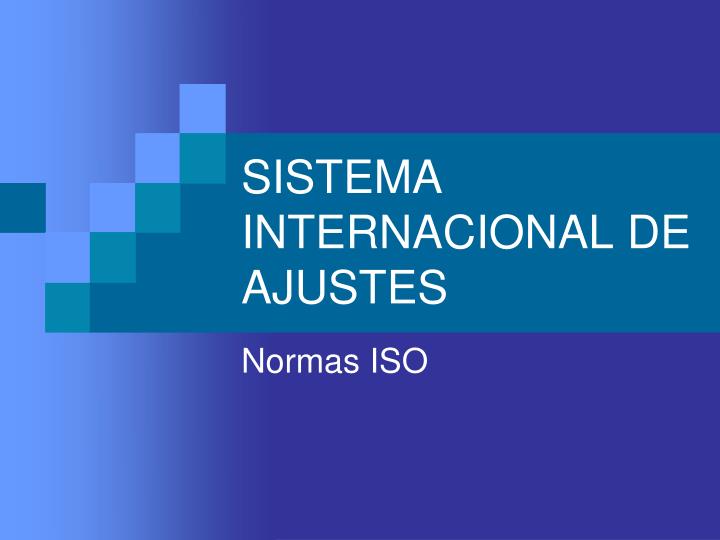 sistema internacional de ajustes