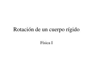 rotaci n de un cuerpo r gido