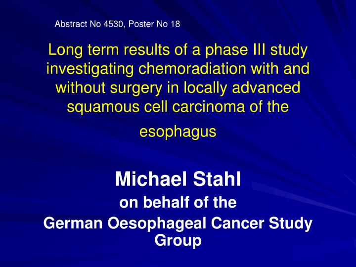 michael stahl on behalf of the german oesophageal cancer study group
