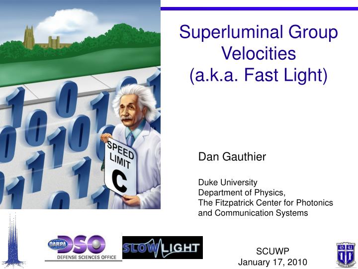 superluminal group velocities a k a fast light