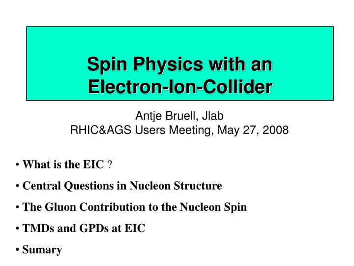spin physics with an electron ion collider