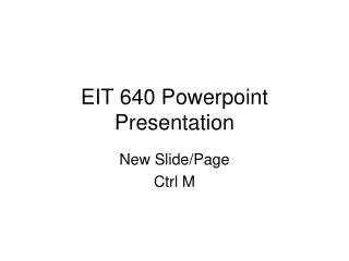 EIT 640 Powerpoint Presentation