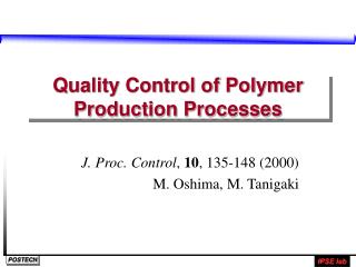 Quality Control of Polymer Production Processes
